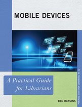 Practical Guides for Librarians - Mobile Devices