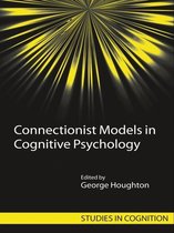 Studies in Cognition - Connectionist Models in Cognitive Psychology