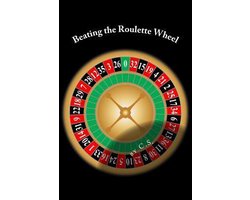 Beating the Roulette Wheel