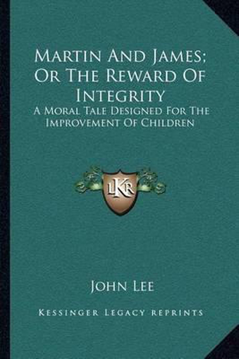 Martin And James; Or The Reward Of Integrity van D. John Lee