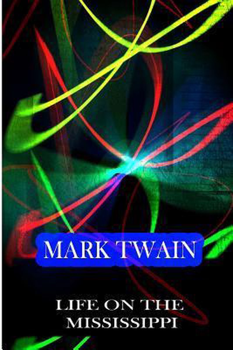 Life On The Mississippi van Mark Twain