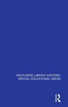Routledge Library Editions: Special Educational Needs- Understanding Children with Special Needs