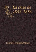 La crise de 1852-1856