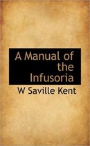 A Manual of the Infusoria