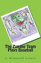 The Zombie Team Plays Baseball