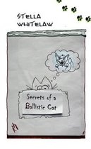 Secrets of a Ballistic Cat