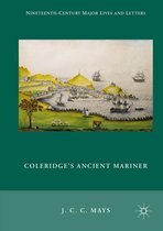 Nineteenth-Century Major Lives and Letters - Coleridge's Ancient Mariner