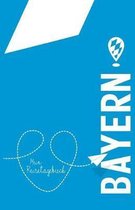 Bayern - Mein Reisetagebuch