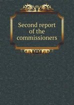 Second report of the commissioners