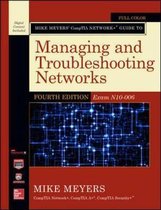 Mike Meyers' CompTIA Network+ Guide to Managing and Troubleshooting Networks (Exam N10-006)