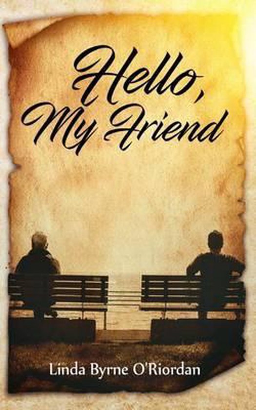 Bol Com Hello My Friend Linda Byrne O Riordan Boeken Bol Com Hello My Friend Linda Byrne O Riordan Boeken