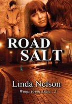 Road Salt (Wings from Ashes