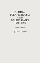 Scots In Poland, Russia And The Baltic States, 1550-1850
