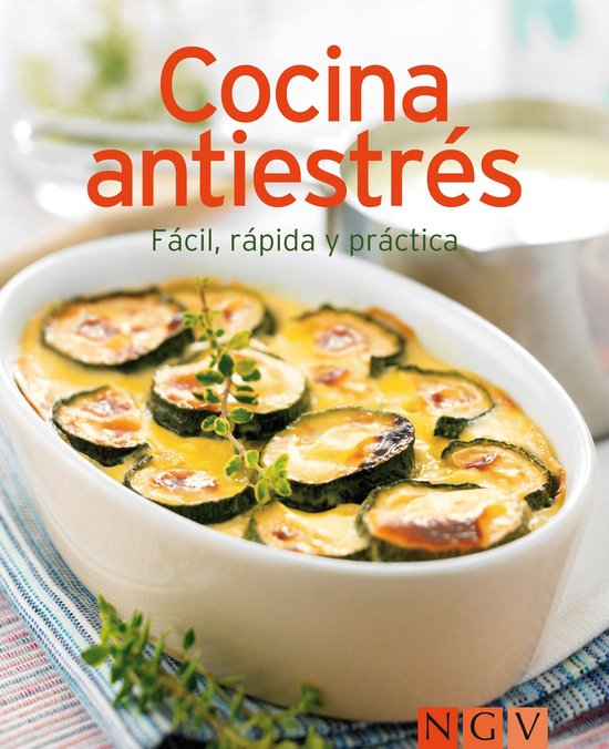 Nuestras 100 mejores recetas - Cocina antiestrés - cover