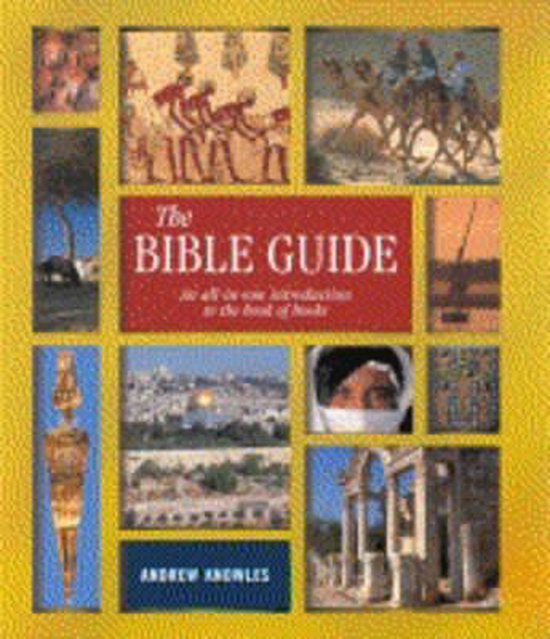 De kaft van 'The Bible Guide' toont een collage van afbeeldingen, waaronder kamelen in de woestijn, oude Egyptische hiëroglyfen en Jeruzalem.