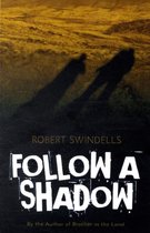 Follow a Shadow