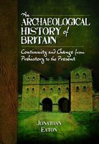 Archaeological History Of Britain