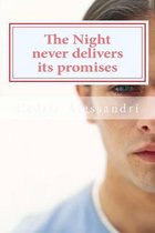 The Night never delivers its Promises