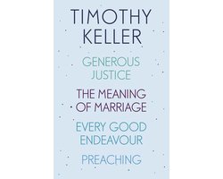 Omslag van Timothy Keller: Generous Justice, The Meaning of Marriage, Every Good Endeavour, Preaching