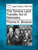 The Torrens Land Transfer Act of Nebraska.