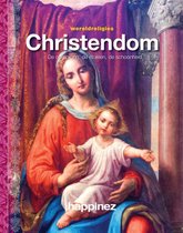 Christendom: de oorsprong, de rituelen, de schoonheid