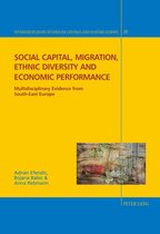 Interdisciplinary Studies on Central and Eastern Europe 20 - Social capital, migration, ethnic diversity and economic performance