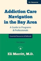 Addiction Care Navigation in the Bay Area