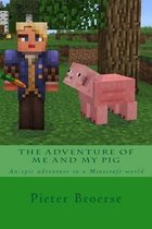 The adventure of me and my pig