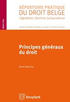 Répertoire pratique du droit belge - Principes généraux du droit