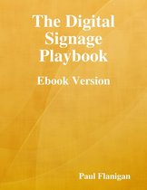 The Digital Signage Playbook - Ebook Version