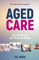Aged Care- Aged Care, The complete Australian guide