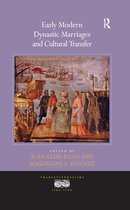 Transculturalisms, 1400-1700 - Early Modern Dynastic Marriages and Cultural Transfer