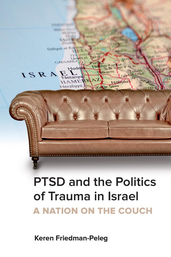 PTSD and the Politics of Trauma in Israel - cover