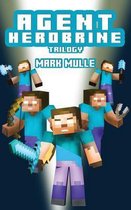 Agent Herobrine Trilogy (An Unofficial Minecraft Book for Kids Ages 9 - 12 (Preteen)