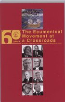 The Ecumenical Movement At The Crossroads