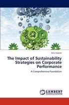 The Impact of Sustainability Strategies on Corporate Performance