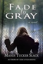 Fade to Gray