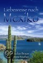 Liebesreise nach Mexiko