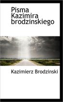 Pisma Kazimira Brodzinskiego