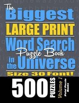 The Biggest Large Print Word Search Puzzle Book in the Universe