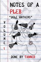 Notes of a Pleb - Volume 1