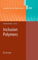 Advances in Polymer Science 222 - Inclusion Polymers