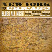 Blues All Night - New York To Chicago