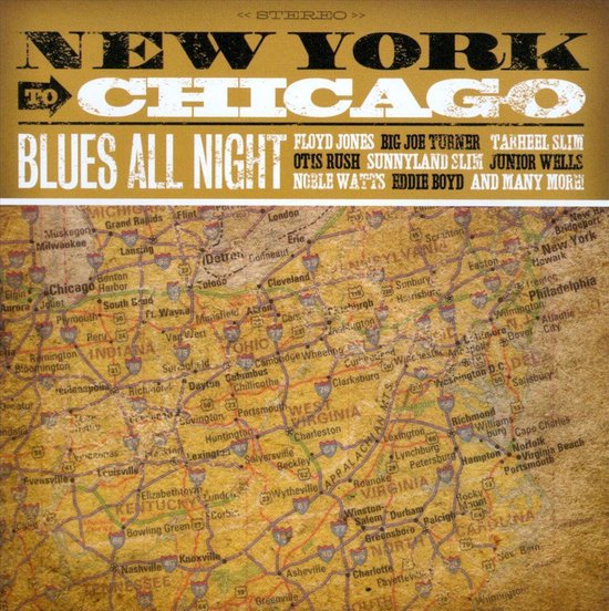 Blues All Night - New York To Chicago