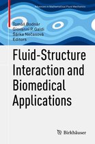 Advances in Mathematical Fluid Mechanics - Fluid-Structure Interaction and Biomedical Applications