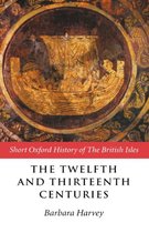 Short Oxford History of the British Isles-The Twelfth and Thirteenth Centuries