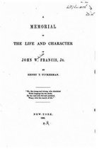 A memorial of the life and character of John W. Francis