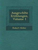 Ausgew Hlte Erz Hlungen, Volume 1