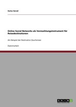 Online Social Networks ALS Vermarktungsinstrument Fur Reisedestinationen
