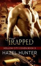 Hollow City Coven- Trapped (Book Three of the Hollow City Coven Series)